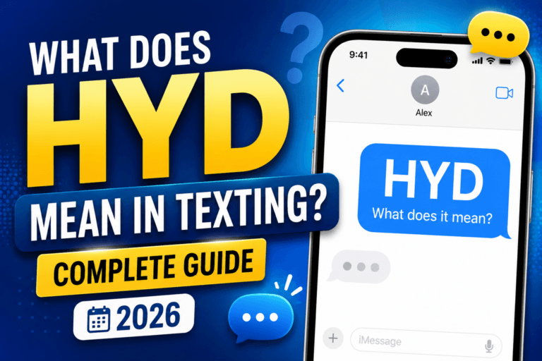 what does hyd mean in texting